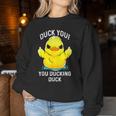 Duck You You Ducking Duck Women Sweatshirt Personalized Gifts