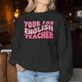 Your Fav English Teacher On Front Retro Groovy Pink Women Sweatshirt Unique Gifts