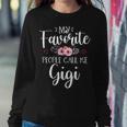 My Favorite People Call Me Gigi Floral Mother's Day Women Sweatshirt Unique Gifts