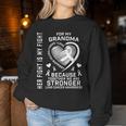 Her Fight Is My Fight Grandma Lung Cancer Awareness Women Sweatshirt Unique Gifts