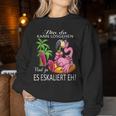 Flamingo Bin Da Kann Losgehen Und Ja Es Escaliert Eh Costume Sweatshirt Frauen Lustige Geschenke