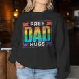 Free Dad Hugs Gay Rainbow Pride Lgbtq Proud Father Daddy Women Sweatshirt Unique Gifts