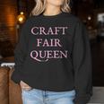 Craft Fair Shopping QueenFor Women Women Sweatshirt Unique Gifts