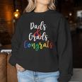 Dads And Grads Congrats Man Women Women Sweatshirt Unique Gifts