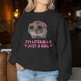 I'm Literally Just A Girl Sad Hamster Meme Women Sweatshirt Funny Gifts