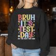 Test Day Teacher Testing Women Sweatshirt Funny Gifts