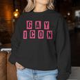 Gay Icon Lgbt Pride Flag Rainbow Queer Ally Support Legend Women Sweatshirt Unique Gifts