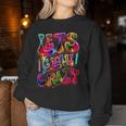 Lets A Glow Crazy Retro Buntes Zitat Gruppe Team Tie Dye Damen-Sweatshirt Lustige Geschenke