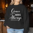 Grace Wins Always Christian Faith Women Sweatshirt Unique Gifts