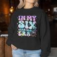 Groovy In My Six Year Old Era Girl 6Th Birthday 6 Yrs Old Women Sweatshirt Unique Gifts