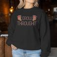 Grow Through It Flower Spine Front Back Skeleton Vintage Women Sweatshirt Unique Gifts