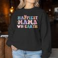 Happiest Mama On Earth Retro Groovy Mom Happy Mother's Day Women Sweatshirt Unique Gifts