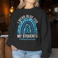 Happy Teacher I Wear Blue For My Students Autism Awareness Women Sweatshirt Unique Gifts