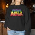 Hawaii State Gay Pride Rainbow Word Women Sweatshirt Unique Gifts