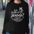 Horseback Riding Life Without Horses I Don't Think So Women Sweatshirt Unique Gifts
