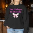 Hot Girls Go To Therapy Apparel Women Sweatshirt Unique Gifts