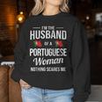 Husband Portuguese Woman Husband Portuguese Portugal Sweatshirt Frauen Lustige Geschenke