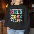 I'm Just Here For Field Day 2024 Field Trip Fun Day Boy Girl Women Sweatshirt Unique Gifts