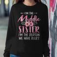 I'm The Middle Sister I Am Reason We Have Rules Floral Cute Women Sweatshirt Unique Gifts