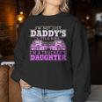 I'm Not Just Daddy's Little Girl I'm A Trucker's Daughter Women Sweatshirt Unique Gifts