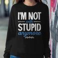 I'm Not With Stupid Anymore Ex-Wife Ex-Husband Divorced Women Sweatshirt Funny Gifts