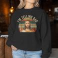 I'm Telling Dad Religious Christian Jesus Meme Women Sweatshirt Unique Gifts