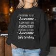 I'm Trying To Be Awesome Today But I Am Exhausted Women Sweatshirt Unique Gifts