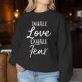 Inhale Love Exhale Fear Vintage Bold Christian Women Sweatshirt Unique Gifts