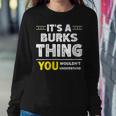 It's A Burks Thing You Wouldn't Understand Family Name Women Sweatshirt Funny Gifts