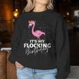 Its My Flocking Birthday Pink Flamingo Cute Flamingo Women Sweatshirt Personalized Gifts