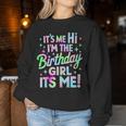 It's Me Hi I'm The Birthday Girl It's Me Birthday Party Women Sweatshirt Personalized Gifts