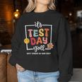 It's Test Day Yall Do Best School Exam Teacher Student Women Sweatshirt Funny Gifts