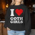 J'aime Les Filles Gothiques Women Sweatshirt Cadeaux drôles