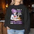 Just A Girl Who Loves Anime Ramen And Sketching Japan Anime Women Sweatshirt Funny Gifts