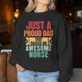 Just A Proud Dad That Raised An Awesome Nurse Fathers Day Women Sweatshirt Unique Gifts