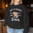 Just A Teacher Who Loves Cows Cute Highland Cow Women Sweatshirt Funny Gifts