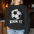 Kick It Soccer Ball Game Day Soccer Mom Sport Women Sweatshirt Unique Gifts