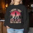 I Know I Hike Like A Girl Try To Keep Up Hiker Women Women Sweatshirt Unique Gifts