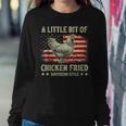 A Little Bit Of Chicken Fried Southern Style Usa Flag Women Sweatshirt Unique Gifts