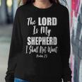 The Lord Is My Shepherd Psalm 23 Christian Bible Verse Women Sweatshirt Unique Gifts