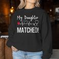 Match Day 2024 My Daughter Matched Medical Student Residency Women Sweatshirt Funny Gifts