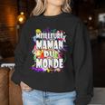 Meilleure Maman Du Monde Cadeau Fête Des Mères Super Maman Women Sweatshirt Cadeaux drôles