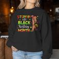 Melanin Girl Steppin Into Black History Month African Women Women Sweatshirt Personalized Gifts