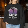 Never Mess With A Woman Who Punches Things For Fun Boxing Women Sweatshirt Unique Gifts