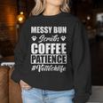 Messy Bun Scrubs Coffee Patience Vet Tech Life Veterinarian Women Sweatshirt Unique Gifts