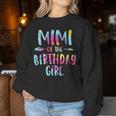 Mimi Of The Birthday For Girl Tie Dye Colorful Bday Girl Women Sweatshirt Unique Gifts