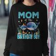 Mom Of The Birthday Boy Whale Shark Sea Fish Ocean Whale Women Sweatshirt Unique Gifts