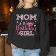 Mom Of The Birthday Girl Cute Pink Matching Family Party Women Sweatshirt Unique Gifts