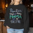 Mother's Day Papa & Ich Sind Uns Einig Mama Ist Die Beste Sweatshirt Frauen Lustige Geschenke