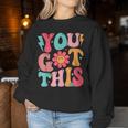 Motivational Testing Day Teacher Student You Got This Women Sweatshirt Funny Gifts